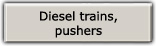 Diesel trains, pushers